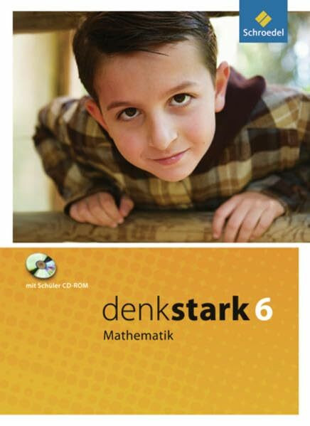 Denkstark Mathematik / Denkstark Mathematik: Ausgabe 6. - 10. Schuljahr für Hamburg, Niedersachsen und Schleswig-Holstein: Ausgabe 6. - 10. Schuljahr ... Schleswig-Holstein / Schülerband 6 mit CD-ROM