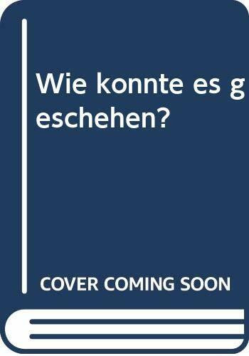 Wie konnte es geschehen? Hitlers Aufstieg in der Erinnerung eines Zeitzeugen
