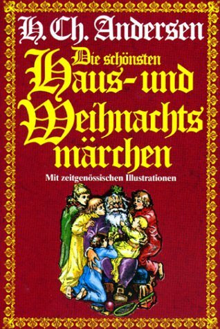 Die schönsten Haus- und Weihnachtsmärchen