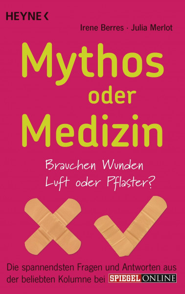 Mythos oder Medizin: Brauchen Wunden Luft oder Pflaster? Die spannendsten Fragen und Antworten aus der beliebten Kolumne bei SPIEGEL ONLINE