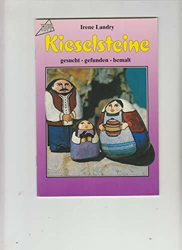 Kieselsteine: Gesucht - gefunden - bemalt
