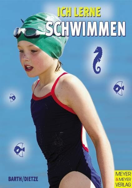 Ich lerne Schwimmen (Ich lerne, ich trainiere...)