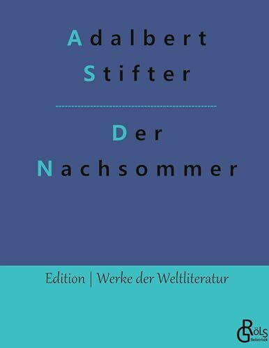 Der Nachsommer (Edition Werke der Weltliteratur - Hardcover)