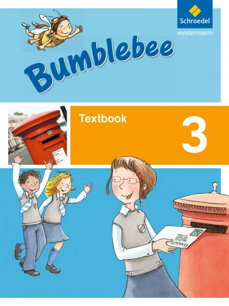 Bumblebee - Ausgabe 2015: Textbook 3 (Bumblebee 1 - 4: Ausgabe 2015 für das 1. - 4. Schuljahr)
