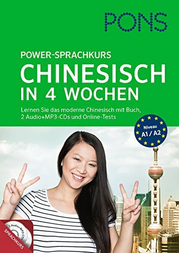 PONS Power-Sprachkurs Chinesisch in 4 Wochen: Lernen Sie Chinesisch mit Buch, 2 Audio+MP3-CDs und Online-Tests: Lernen Sie das moderne Chinesisch mit Buch, 2 Audio+MP3-CDs und Online-Tests