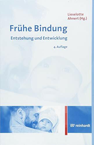 Frühe Bindung: Entstehung und Entwicklung