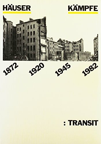 Häuserkämpfe: 1872 /1920 /1945 /1982