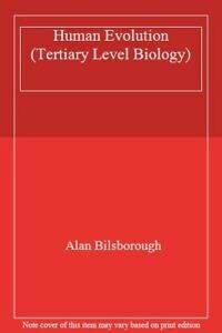 Human evolution (Tertiary Level Biology Series)
