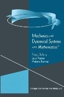 Mechanics and Dynamical Systems with Mathematica®