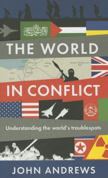 The World in Conflict: Understanding the World's Troublespots