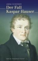 Der Fall Kaspar Hauser