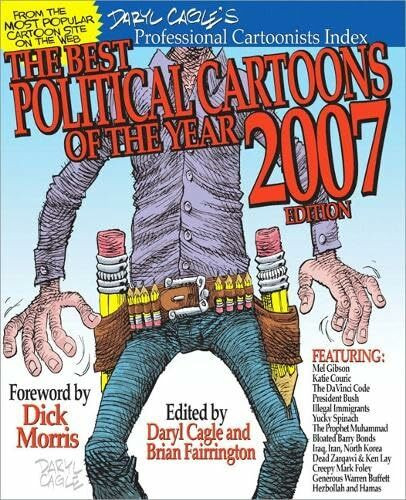 Que Corporation,U.S. The Best Political Cartoons Of The Year 2007