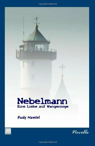 Nebelmann: Eine Liebe auf Wangerooge