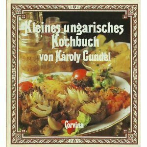 Kleines Ungarisches Kochbuch