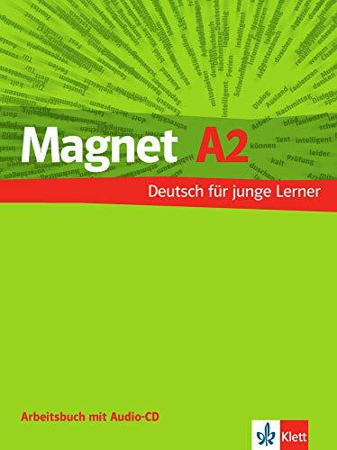 Magnet A2: Deutsch für junge Lernende. Arbeitsbuch mit Audio-CD (Magnet neu: Deutsch für junge Lernende)