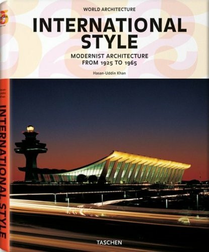 International Style: Modernist Architecture from 1925 to 1965