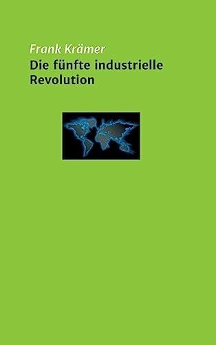 Die fünfte industrielle Revolution