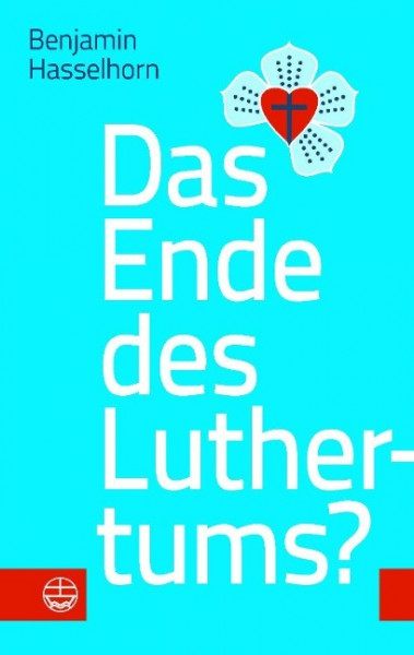 Das Ende des Luthertums?