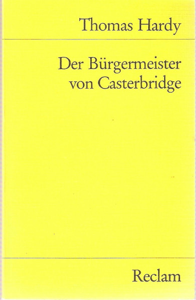 Der Bürgermeister von Casterbridge (Reclams Universal-Bibliothek)