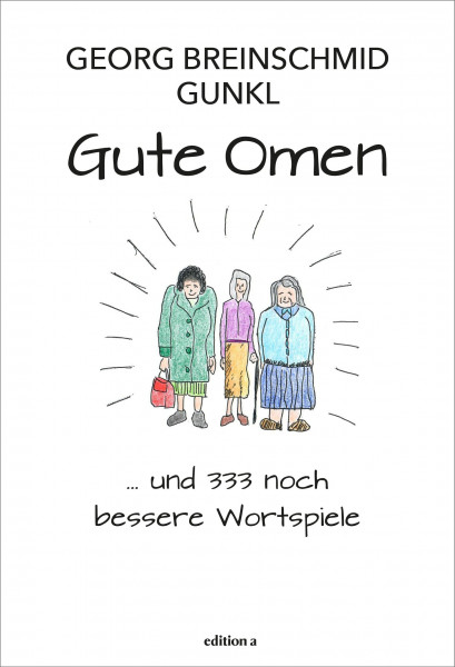 Gute Omen: … und 333 noch bessere Wortspiele