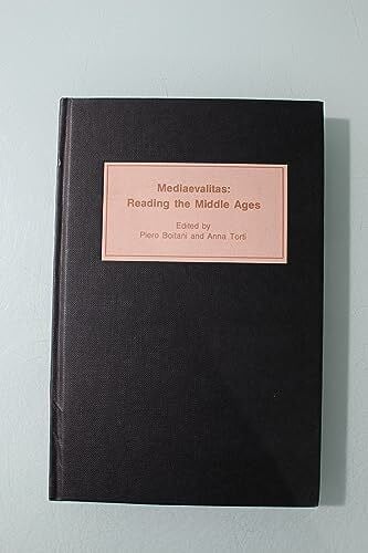 Mediaevalitas: Reading the Middle Ages (J.A.W. Bennett Memorial Lectures, 9th Series)