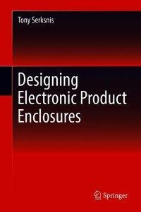 Designing Electronic Product Enclosures