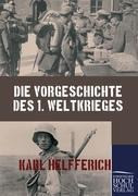 Die Vorgeschichte des 1. Weltkrieges