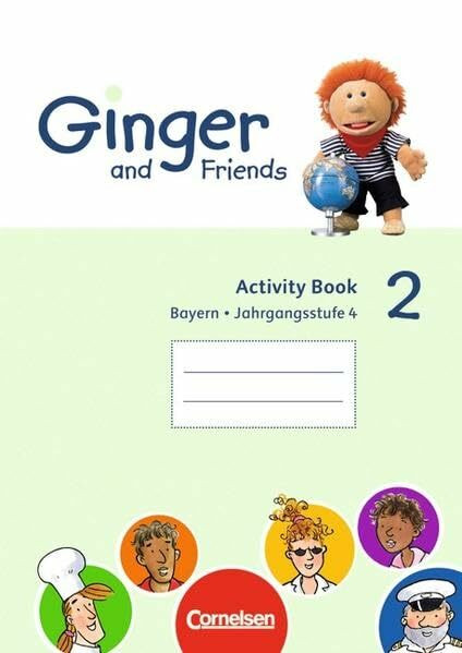 Ginger and Friends - Ausgabe Bayern 2006 / Band 2: 4. Jahrgangsstufe - Activity Book