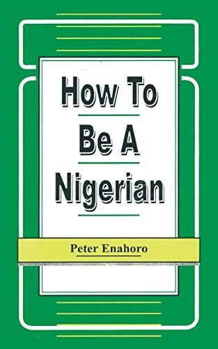 How to be a Nigerian (Working Paper Series, 1/1990)