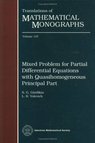 Mixed Problem for Partial Differential Equations With Quasihomogeneous Principal Part (Translations of Mathematical Monographs)