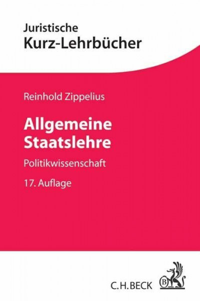 Allgemeine Staatslehre: Ein Studienbuch (Kurzlehrbücher für das Juristische Studium)
