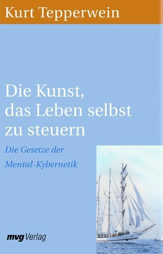 Die Kunst, das Leben selbst zu steuern