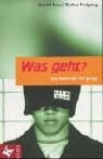 Was geht?. Ein Buch nur für Jungs