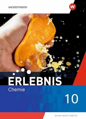 Erlebnis Chemie - Ausgabe 2024 für Baden-Württemberg: Schulbuch 10
