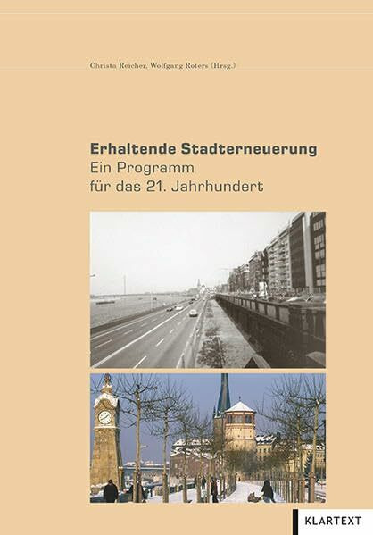 Erhaltende Stadterneuerung: Ein Programm für das 21. Jahrhundert