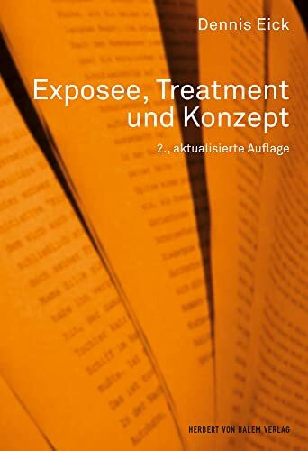 Exposee, Treatment und Konzept (Praxis Film)