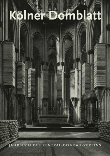 Kölner Domblatt 2009: Jahrbuch des Zentral-Dombau-Vereins (Kölner Domblatt: Jahrbuch des Zentral-Dombau-Vereins)