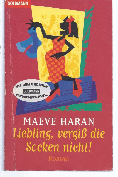 Liebling, vergiss die Socken nicht: Ich schenk Dir meinen Mann (Goldmann Aktionen)