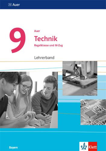 Auer Technik 9. Handreichungen für den Unterricht Klasse 9. Ausgabe Bayern