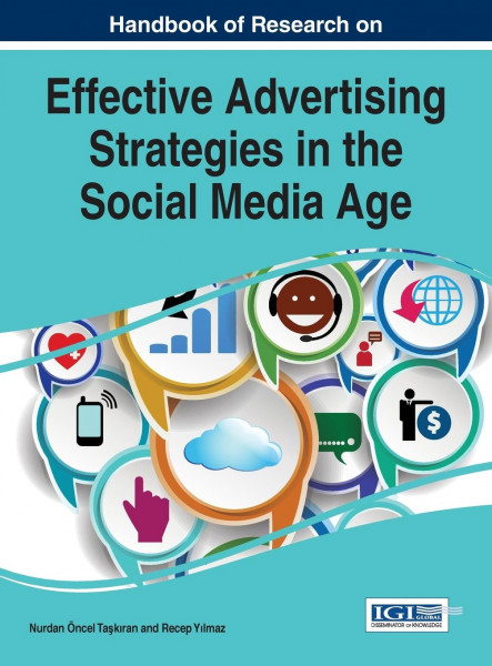 Handbook of Research on Effective Advertising Strategies in the Social Media Age