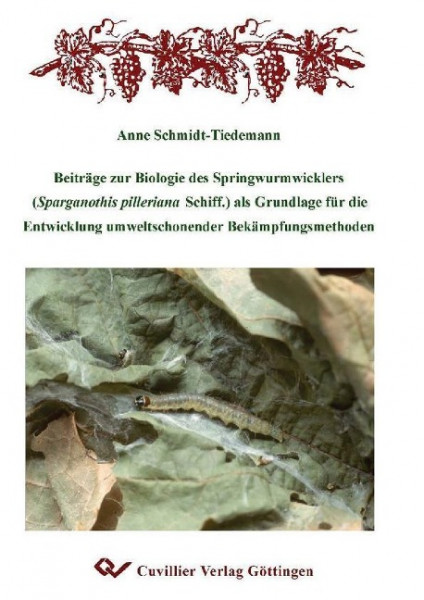 Beiträge zur Biologie des Springwurmwicklers (Sparganothis pilleriana Schiff.) als Grundlage für die
