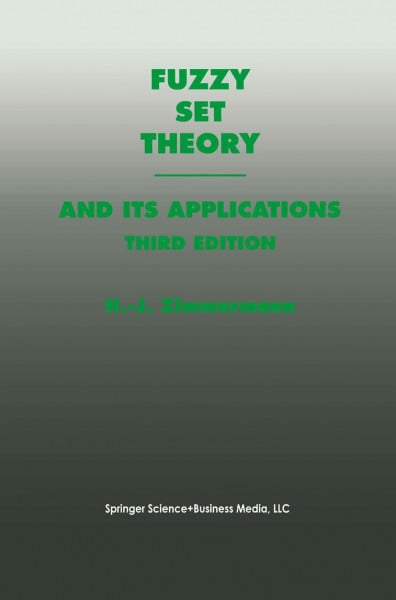 Fuzzy Set Theory―and Its Applications