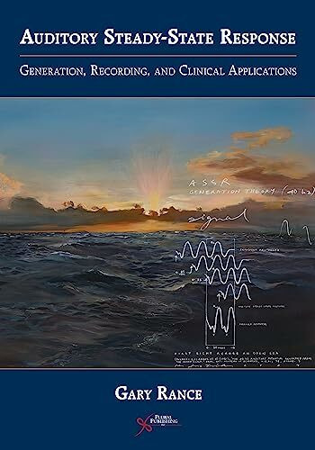 The Auditory Steady-State Response: Generation, Recording, and Clinical Application