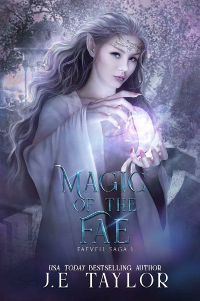 Magic of the Fae (Faeveil Saga, Band 1)