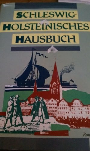 Schleswig- Holsteinisches Hausbuch
