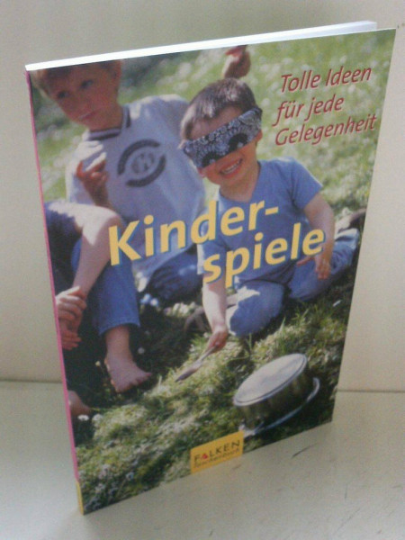 Kinderspiele. Tolle Ideen für jede Gelegenheit
