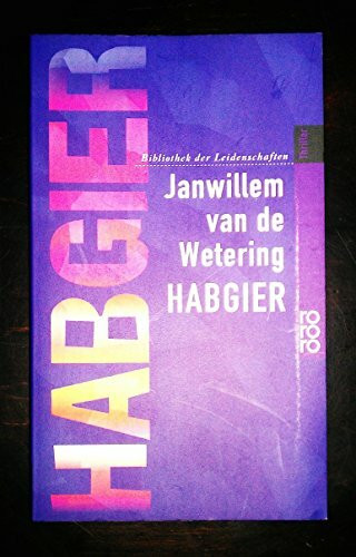 Habgier: Bibliothek der Leidenschaften (rororo thriller)
