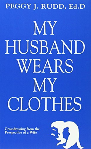 MY HUSBAND WEARS MY CLOTHE