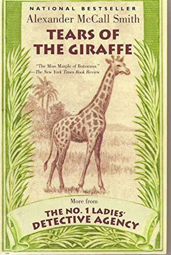 Tears of the Giraffe: More from the No.1 Ladies' Detective Agency (No.1 Ladies' Detective Agency S.)