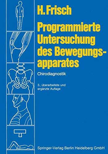 Programmierte Untersuchung des Bewegungsapparates. Chirodiagnostik